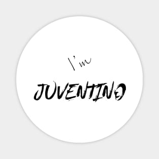 I'm "Juventino" Black Magnet